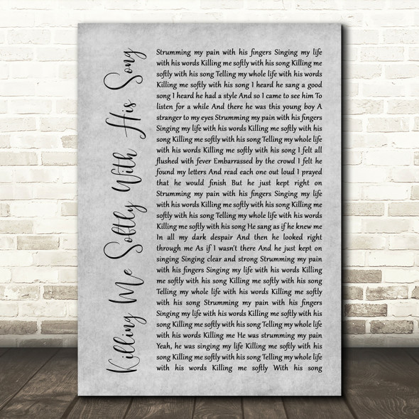 Roberta Flack Killing Me Softly With His Grey Song Rustic Script Grey Song Print