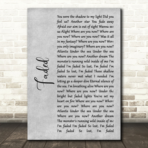 Alan Walker Faded Rustic Script Grey Song Lyric Quote Print