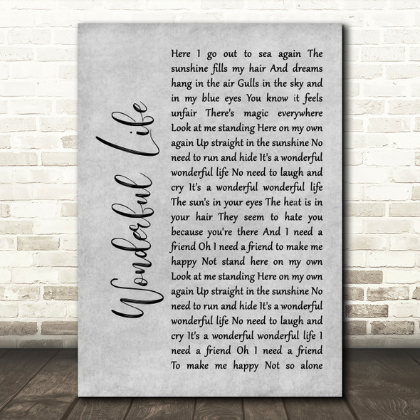 Black Wonderful Life Rustic Script Grey Song Lyric Quote Print