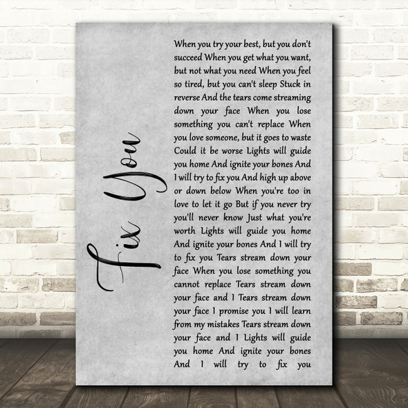 Coldplay Fix You Rustic Script Grey Song Lyric Quote Print