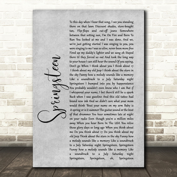 Eric Church Springsteen Rustic Script Grey Song Lyric Quote Print