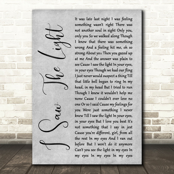 Todd Rundgren I Saw The Light Rustic Script Grey Song Lyric Quote Print