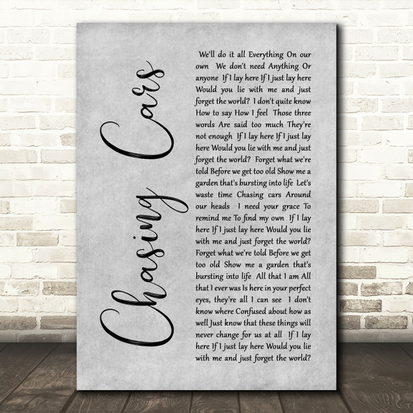 Snow Patrol Chasing Cars Rustic Script Grey Song Lyric Quote Print