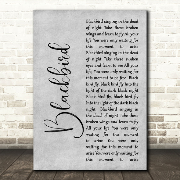 The Beatles Blackbird Rustic Script Grey Song Lyric Quote Print