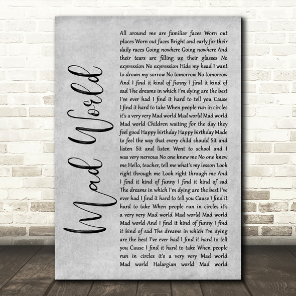 Tears For Fears Mad World Rustic Script Grey Song Lyric Quote Print