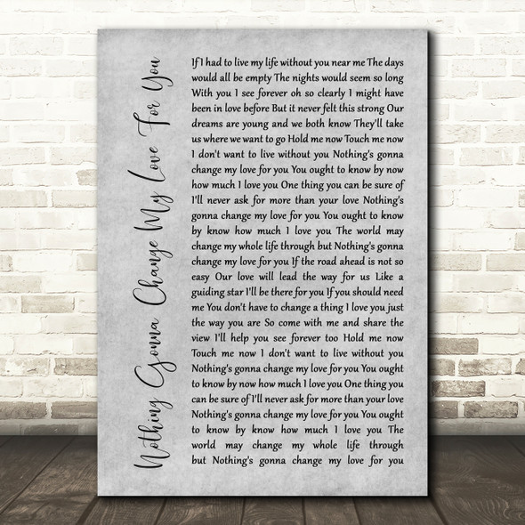 Glenn Mederios Nothing Gonna Change My Love For You Rustic Script Grey Print