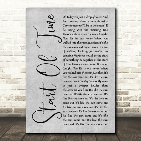 Gabrielle Aplin Start Of Time Rustic Script Grey Song Lyric Print