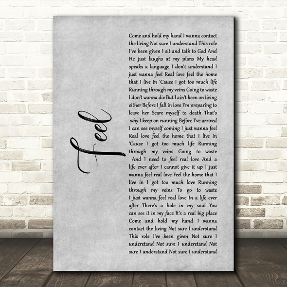 Robbie Williams Feel Rustic Script Grey Song Lyric Print