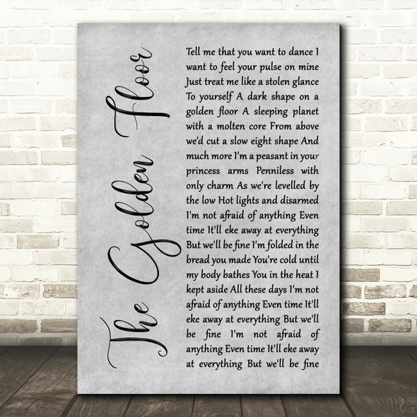 Snow Patrol The Golden Floor Grey Rustic Script Song Lyric Print
