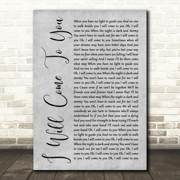 Hanson I Will Come To You Grey Rustic Script Song Lyric Music Art Print