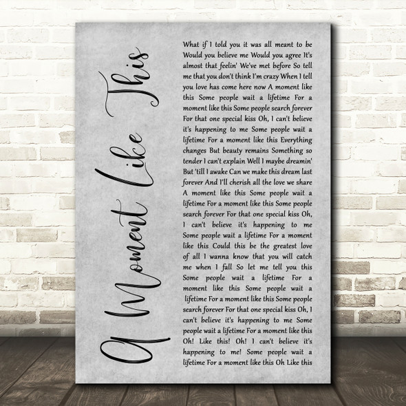 Kelly Clarkson A Moment Like This Grey Rustic Script Song Lyric Music Art Print