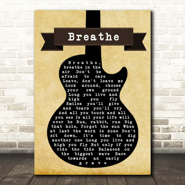 Pink Floyd Breathe Black Guitar Song Lyric Print