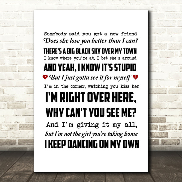 Robyn Dancing On My Own Song Lyric Quote Print