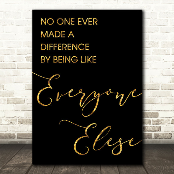 Black & Gold The Greatest Showman Made A Difference Song Lyric Quote Print