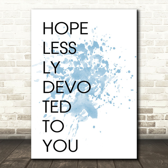 Blue Grease Hopelessly Devoted To You Song Lyric Quote Print