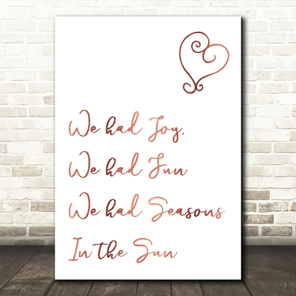 Rose Gold Seasons In The Sun Song Lyric Quote Print