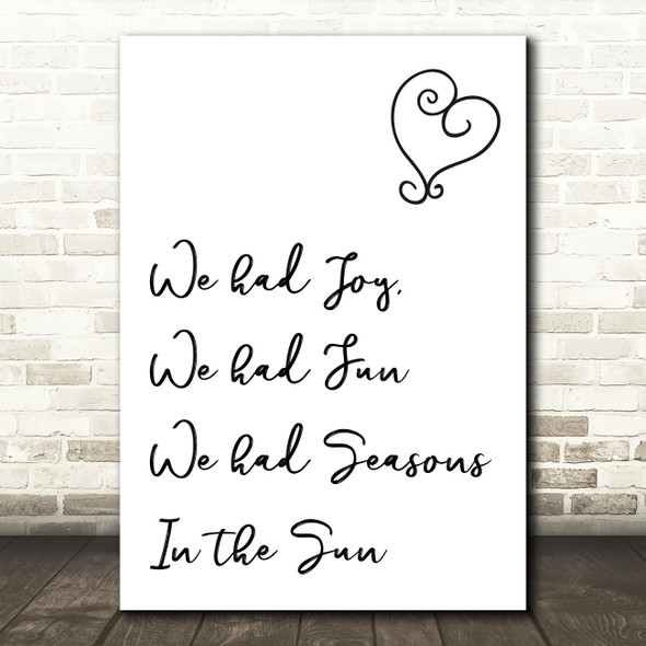 Seasons In The Sun Song Lyric Quote Print