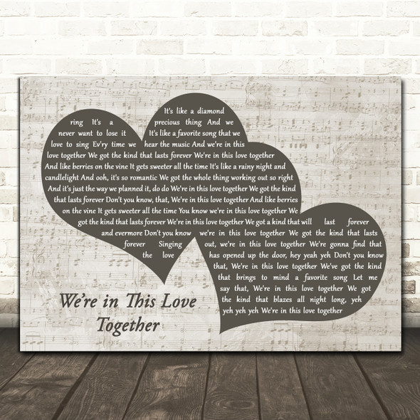 Al Jarreau Were in This Love Together Landscape Music Script Two Hearts Song Lyric Music Art Print
