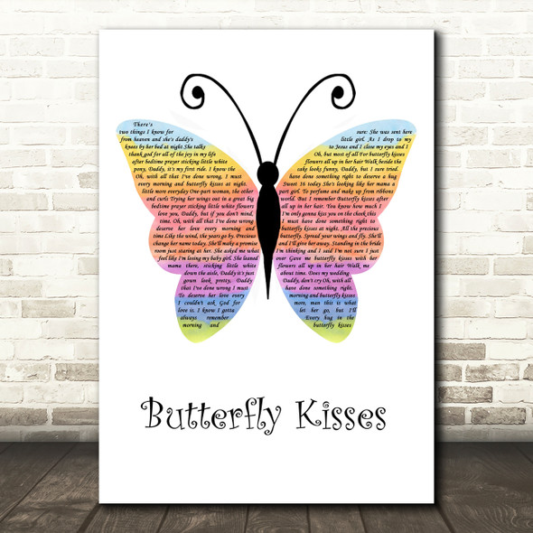 Bob Carlisle Butterfly Kisses Rainbow Butterfly Song Lyric Wall Art Print
