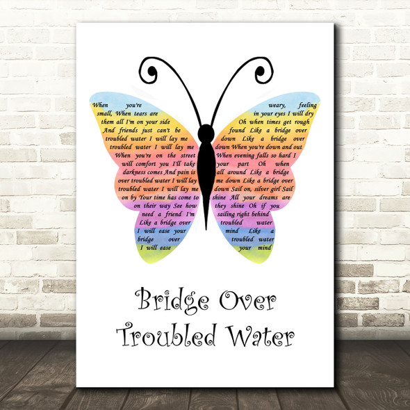 Simon & Garfunkel Bridge Over Troubled Water Rainbow Butterfly Song Lyric Quote Music Print