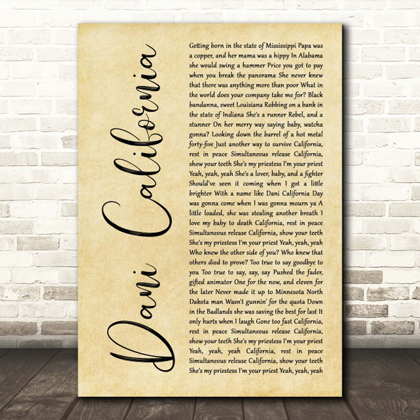 Red Hot Chili Peppers Dani California Rustic Script Song Lyric Print