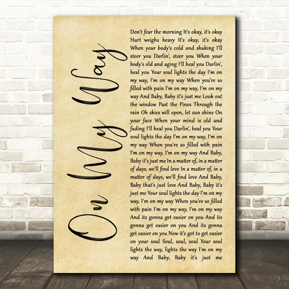 O.A.R. (Of A Revolution) On My Way Rustic Script Song Lyric Wall Art Print