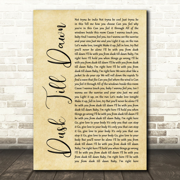 ZAYN ft. Sia Dusk Till Dawn Rustic Script Song Lyric Wall Art Print