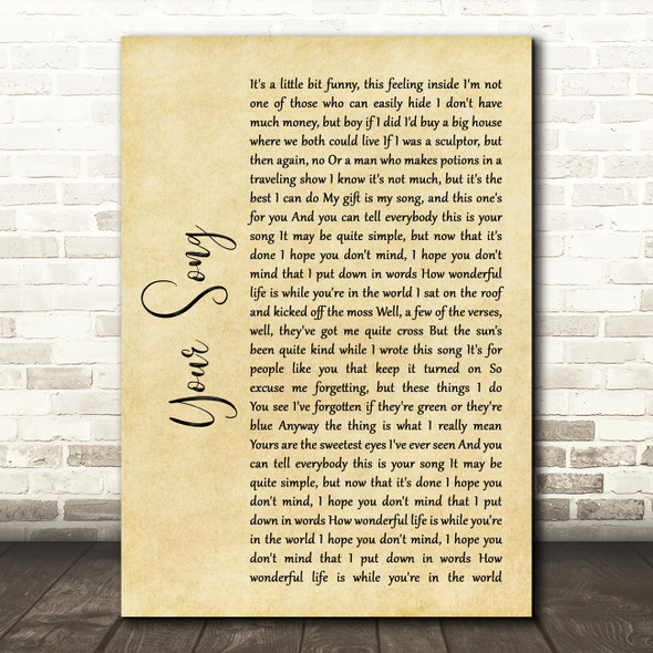 Elton John Your Song Rustic Script Song Lyric Wall Art Print