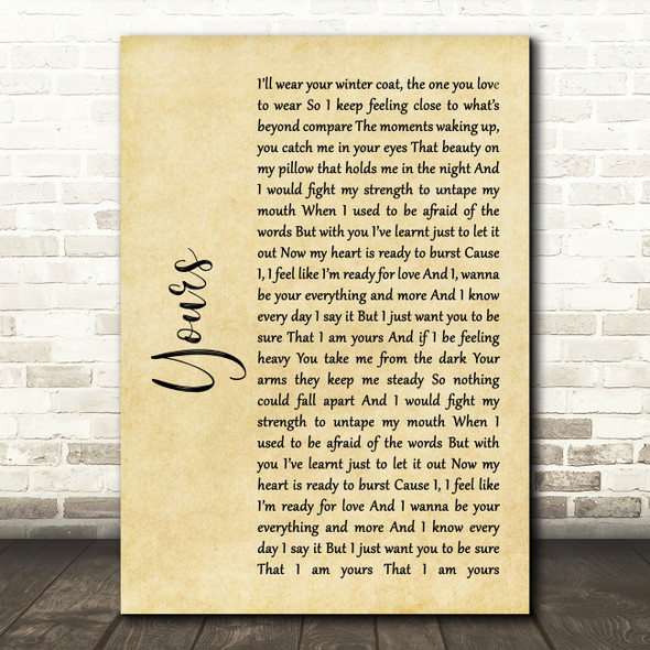Ella Henderson Yours Rustic Script Song Lyric Quote Music Print