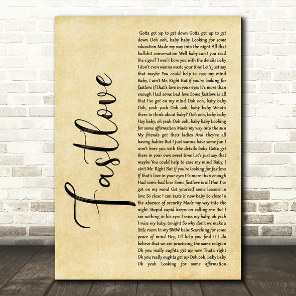 George Michael Fastlove Rustic Script Song Lyric Quote Music Print