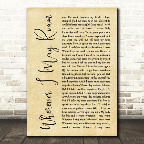 Metallica Wherever I May Roam Rustic Script Song Lyric Quote Music Print