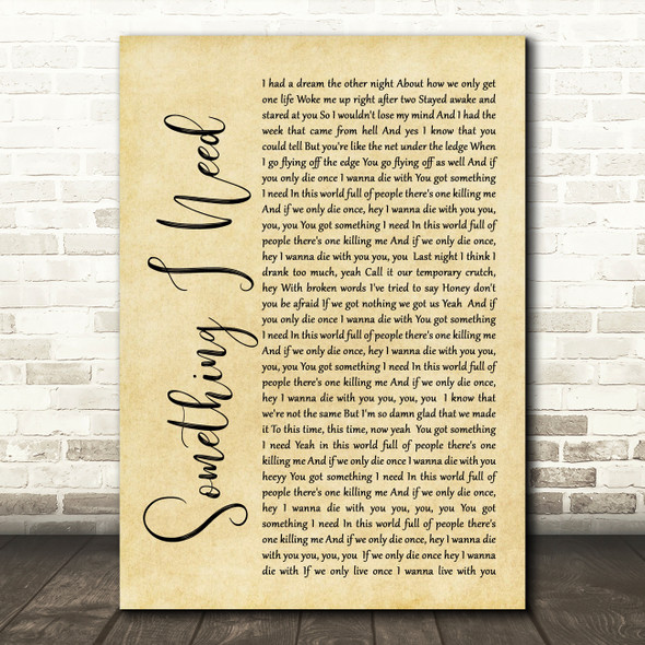 OneRepublic Something I Need Rustic Script Song Lyric Quote Music Print