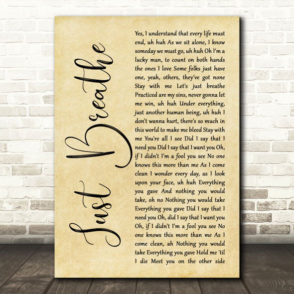 Pearl Jam Just Breathe Rustic Script Song Lyric Quote Music Print