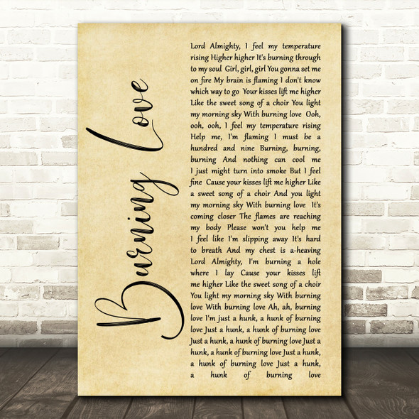 Elvis Presley Burning Love Rustic Script Song Lyric Quote Print