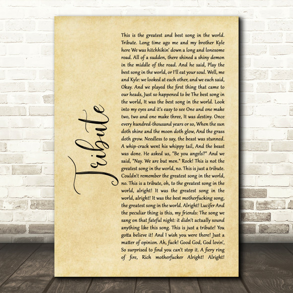 Tenacious D Tribute Rustic Script Song Lyric Quote Print