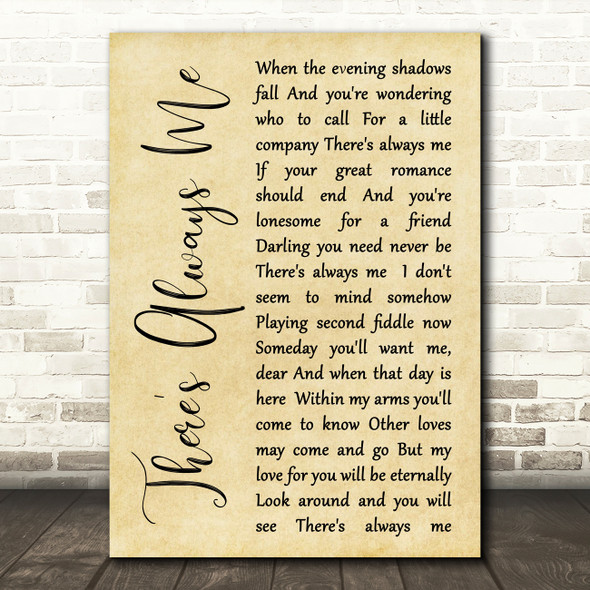 Elvis Presley There's Always Me Rustic Script Song Lyric Quote Print