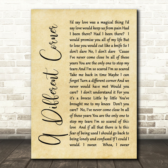 George Michael A Different Corner Rustic Script Song Lyric Quote Print