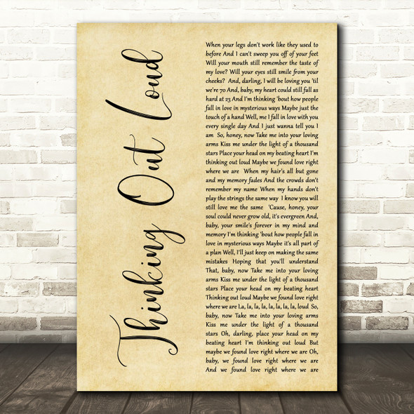 Ed Sheeran Thinking Out Loud Rustic Script Song Lyric Quote Print