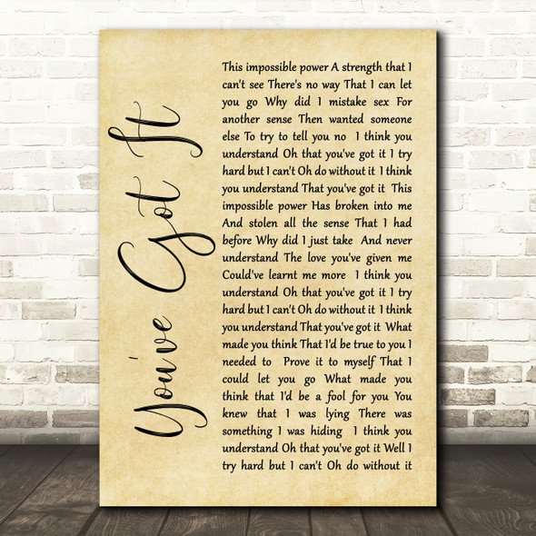 Simply Red You've Got It Rustic Script Song Lyric Quote Print