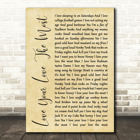 Eric Church Love Your Love The Most Rustic Script Song Lyric Quote Print