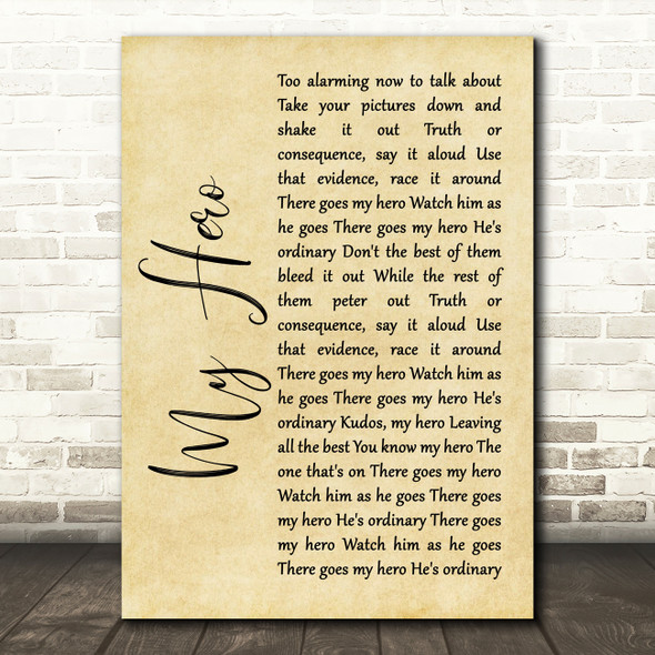 Foo Fighters My Hero Rustic Script Song Lyric Quote Print