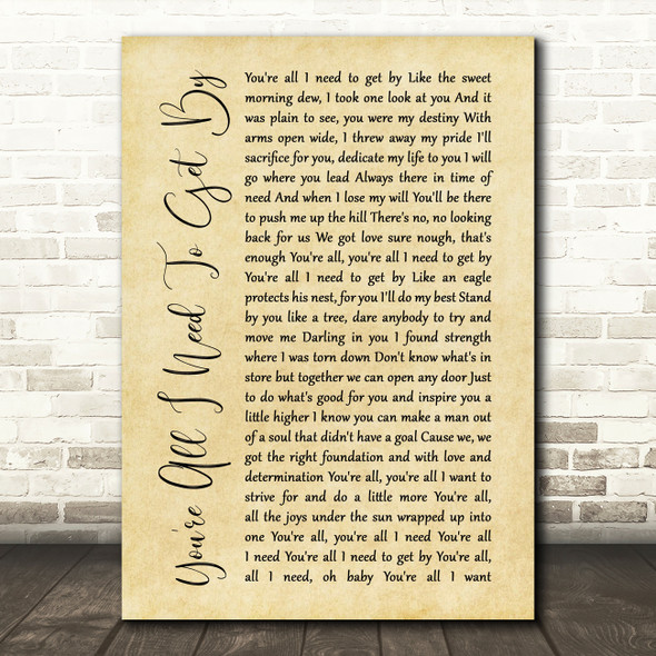 Marvin Gaye You're All I Need To Get By Rustic Script Song Lyric Quote Print
