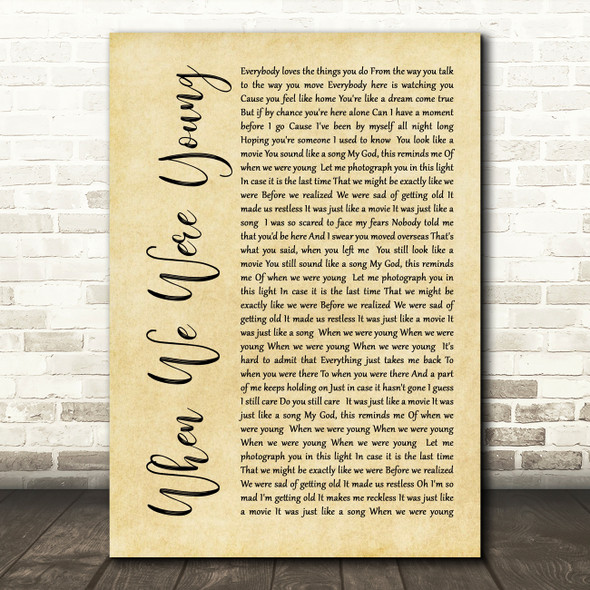 Adele When We Were Young Rustic Script Song Lyric Quote Print