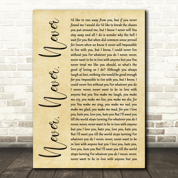 Shirley Bassey Never, Never, Never Rustic Script Song Lyric Quote Print