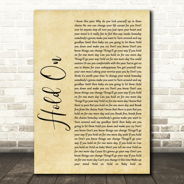 Wilson Phillips Hold On Rustic Script Song Lyric Quote Print