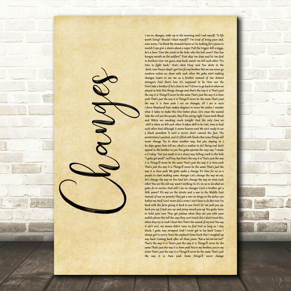 2Pac Changes Rustic Script Song Lyric Print