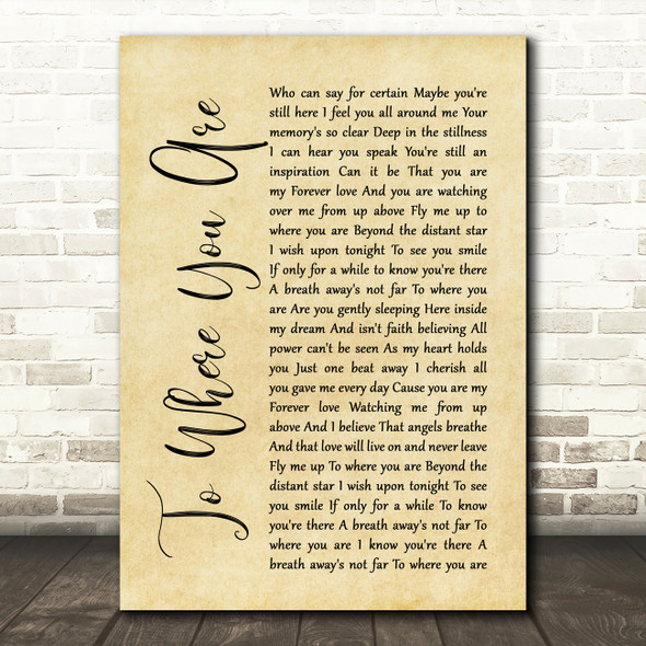 Josh Groban To Where You Are Rustic Script Song Lyric Print