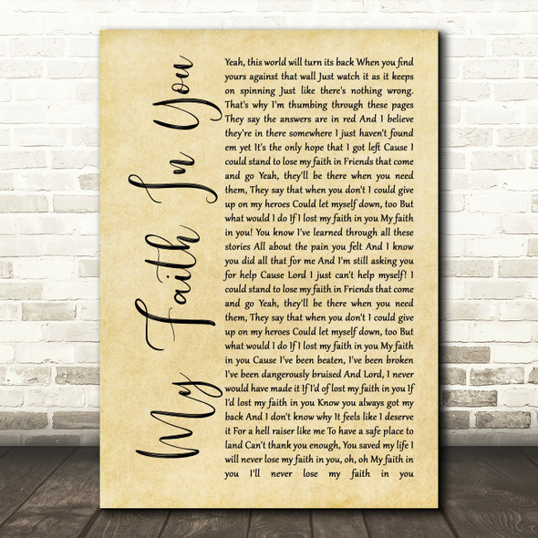 Brantley Gilbert My Faith In You Rustic Script Song Lyric Print