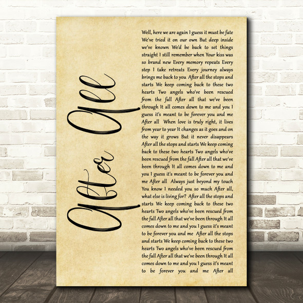 Cher After All Rustic Script Song Lyric Quote Print