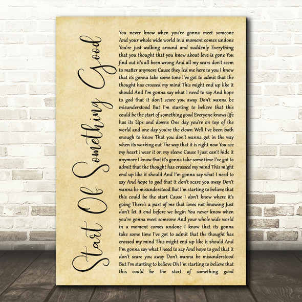 Daughtry Start Of Something Good Rustic Script Song Lyric Quote Print